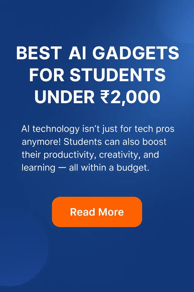 Student AI Gadgets ₹2000