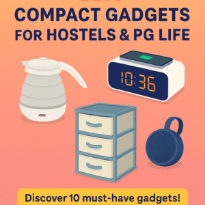 Illustration of compact gadgets for hostel and PG life including a foldable kettle, smart alarm clock, storage organizer, and Bluetooth speaker on a colorful gradient background with the heading “Best Compact Gadgets for Hostels & PG Life.”